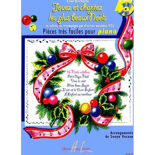 Noël Enchanté Chant Et Piano Volume 1 : 16 Noëls Célèbres