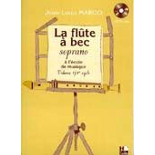 La Flûte À Bec À L'école De Musique Flûte À Bec Soprano Volume 1