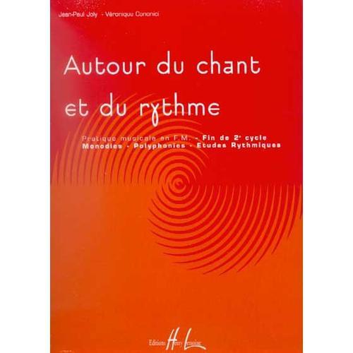 Autour Du Chant Et Du Rythme  Volume 3 : Fin De 2è Cycle