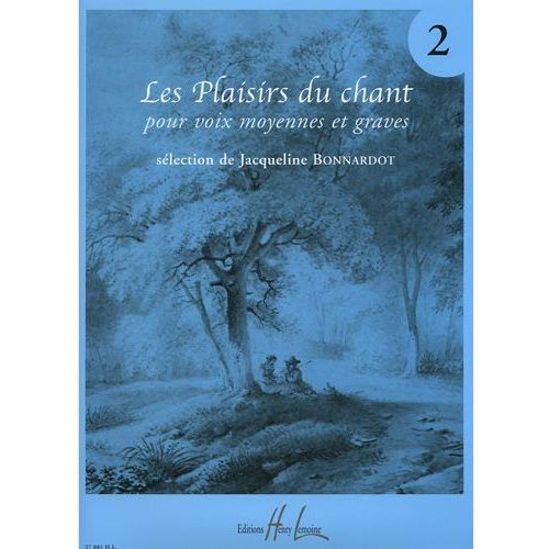 Les Plaisirs Du Chant Pour Voix Moyennes Et Graves Volume 2