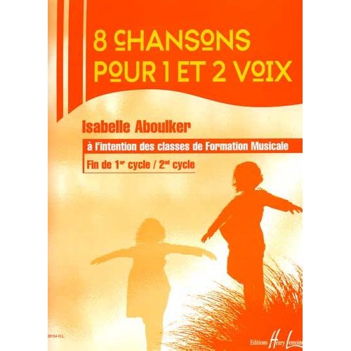 8 Chansons Pour 1 Et 2 Voix Voix