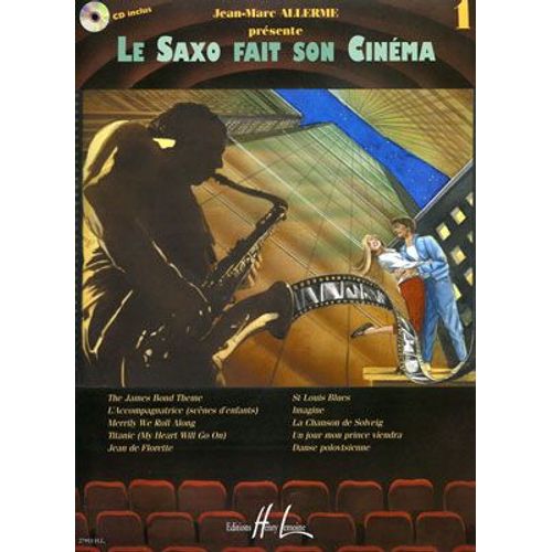 La Saxo Fait Son Cinéma Saxophone,  Piano Volume 1