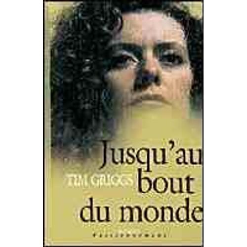 Jusqu'au Bout Du Monde