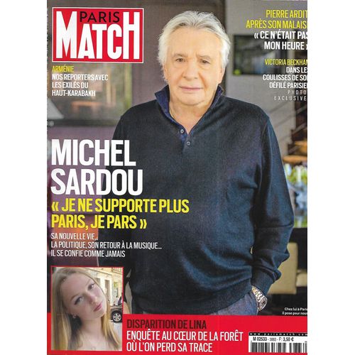 Paris Match N°3883 05/10/2023 Michel Sardou/ Disparition De Lina/ Les Exilés Du Haut-Karabakh/ Mode: Victoria Beckham/ Pierre Arditi/ Ambassade Cernée Au Niger/ Jean Cocteau