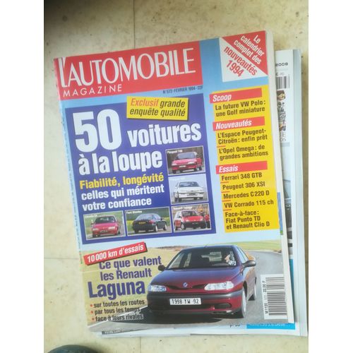 L Automobile Magazine 572 De 1994 Laguna Rt 2.0,Rn 1.8,Xantia 1.6ix,Ford Mondeo 1600 Clx,Peugeot 405 1.6 Gr,Audi 80 2.6e,Laguna V6,Ferrari 348 Gtb,Mercedes C220 Diesel Elegance,Fiat Punto Td Elx,Clio