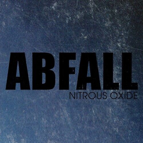 Abfall - Nitrous Oxide [Compact Discs]