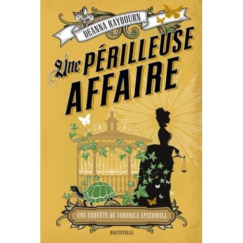 Une Enquête De Veronica Speedwell, T2 : Une Périlleuse Affaire