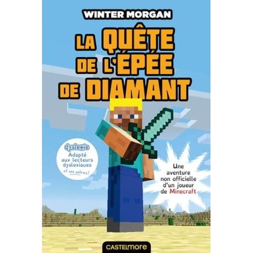 Minecraft - Les Aventures Non Officielles D'un Joueur, T1 : La Quête De L'épée De Diamant (Versio