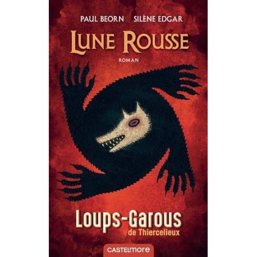 Les Loups-Garous De Thiercelieux : Lune Rousse