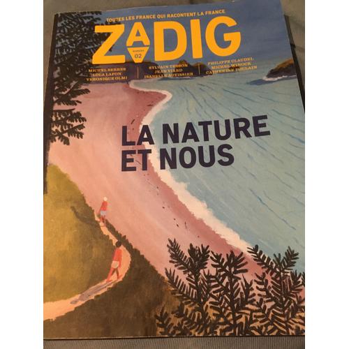 Magazine Revue Zadig N°2 Été 2019 La Nature Et Nous