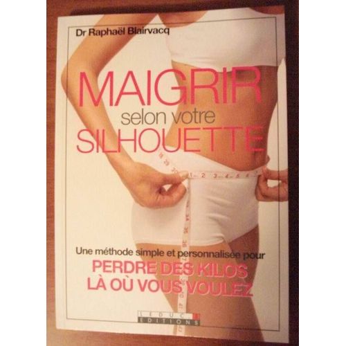 Maigrir Selon Votre Silhouette