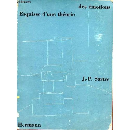Des Émotions - Esquisse D Une Théorie - Collection L Esprit Et La Main .