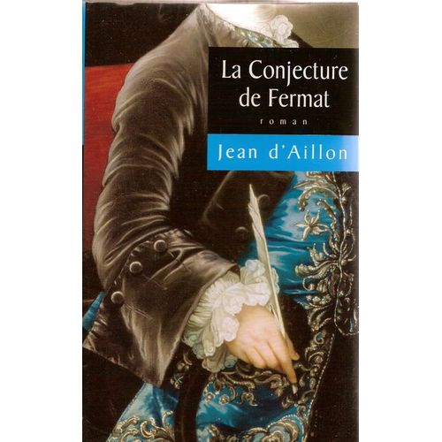 La Conjecture De Fermat