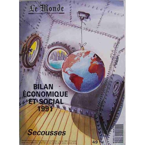 Le Monde : Bilan Économique Et Social  N° 17 : Année 1991