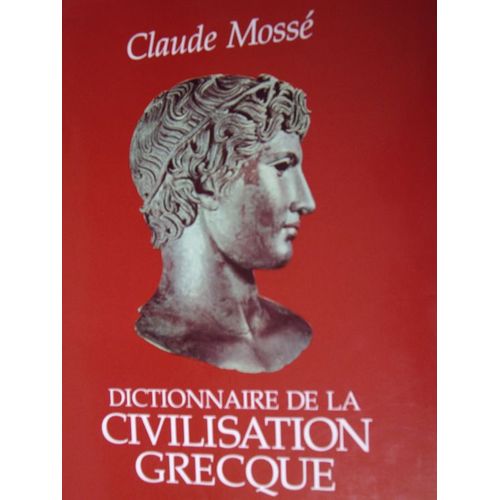 Dictionnaire De La Civilisation Grecque