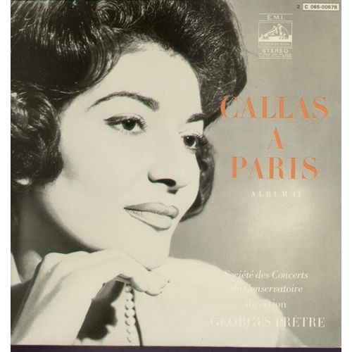 Callas À Paris Album I I (2) Enregistré Salle Wagram En Mai 1963 - Airs D'opéras Français Chantés En Français