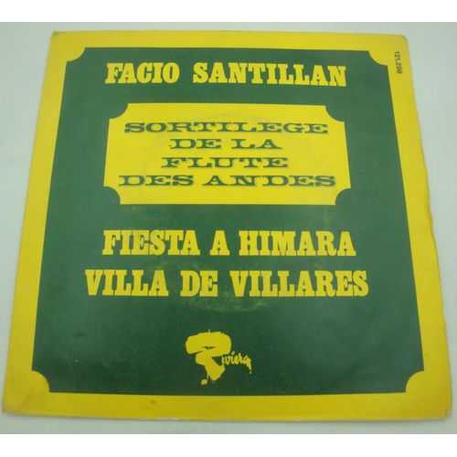Facio Santillan - Sortilège De La Flute Des Andes - Fiesta A Himara/Villa De Villares Sp 1970 Riviera