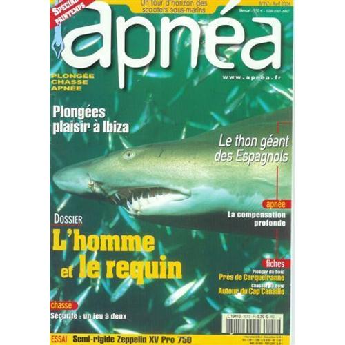 Apnea  N° 157 : L'homme Et Le Requin - Le Thon Geant Des Espagnols - Plongees Plaisirs A Ibiza -