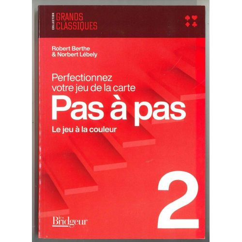 Pas A Pas - Tome 2, Le Jeu À La Couleur