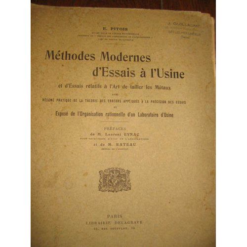 E Pitois/ M Laurent Eynac/M Rateau  // L'art De Tailler Les Metaux  N° 0 : Methodes Modernes D'essais A L'usine  La Theorie Des Erreurs Appliquee  La Precisions D Essais De L'organisation Rationnelle