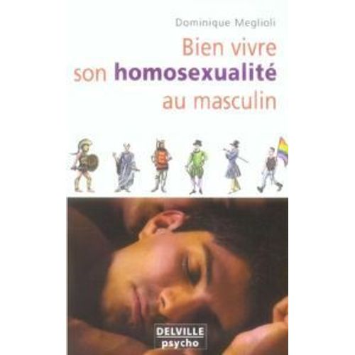 Bien Vivre Son Homosexualité Au Masculin