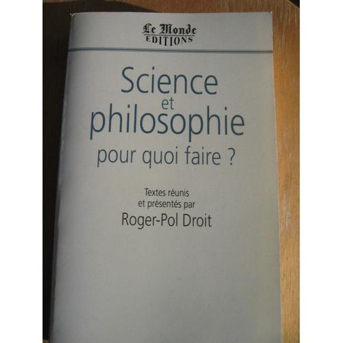 Science Et Philosophie, Pour Quoi Faire ?