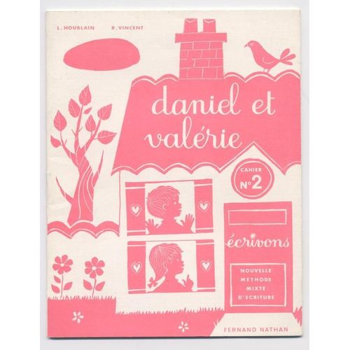 Daniel Et Valérie  Cahier N°2 "Écrivons"