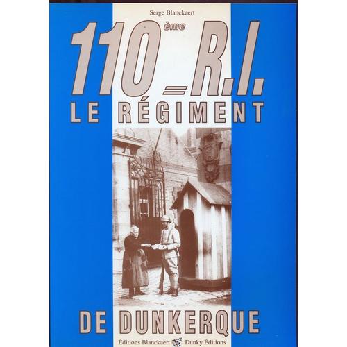 110e Ri, Le Régiment De Dunkerque