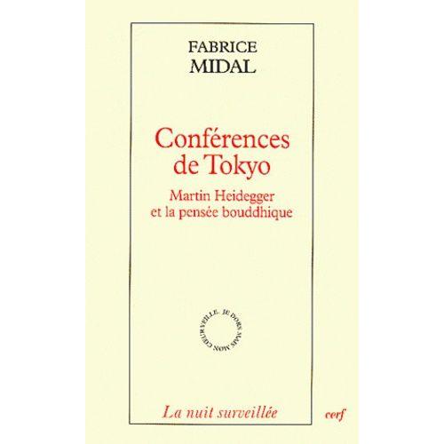 Conférence De Tokyo - Martin Heidegger Et La Pensée Bouddhique