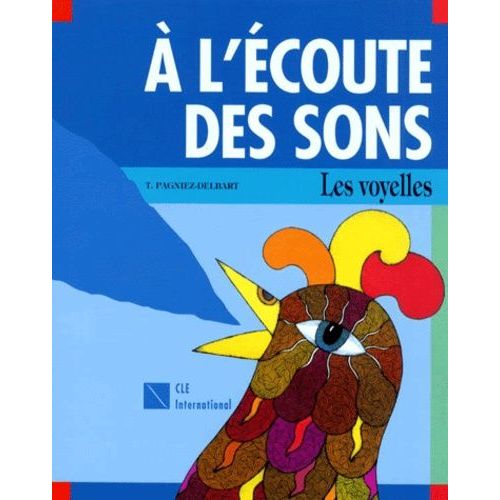 A L'ecoute Des Sons - Les Voyelles
