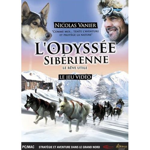 L'odyssée Sibérienne - Le Rêve Utile De Nicolas Vanier Pc