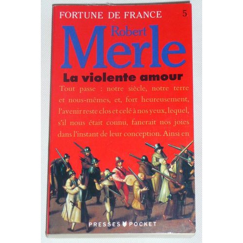 Fortune De France - Tome 5 - La Violente Amour
