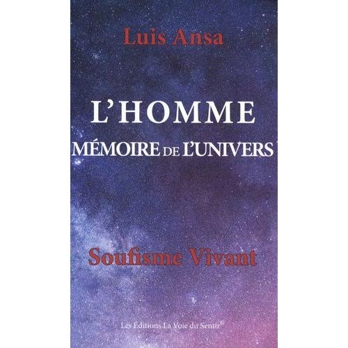 L'homme, Mémoire De L'univers - Soufisme Vivant