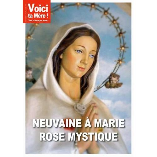 Neuvaines À Marie Rose Mystique