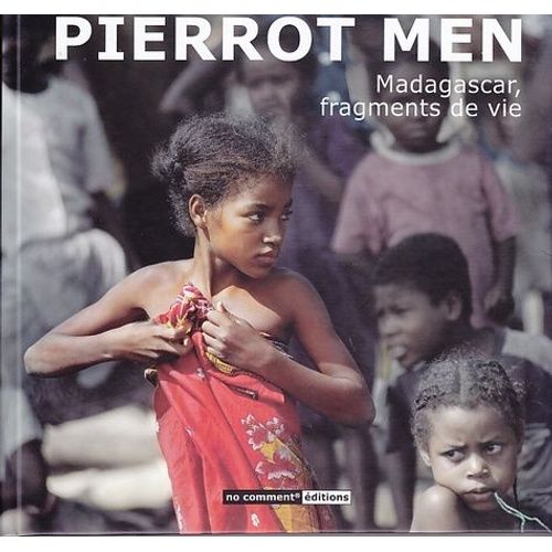 Madagascar, Fragments De Vie