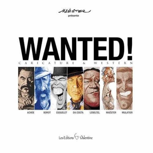 Wanted ! - Caricature & Western