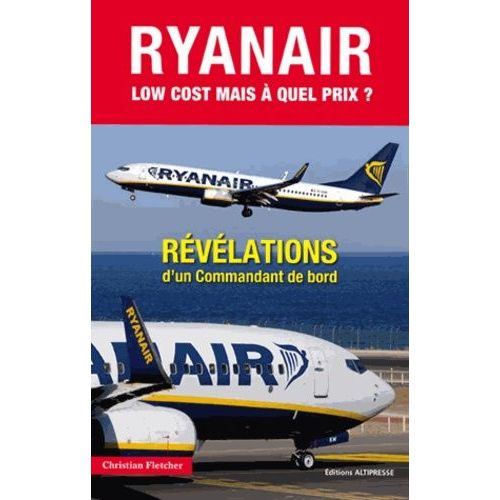 Ryan Air, Low-Cost - Mais À Quel Prix ?