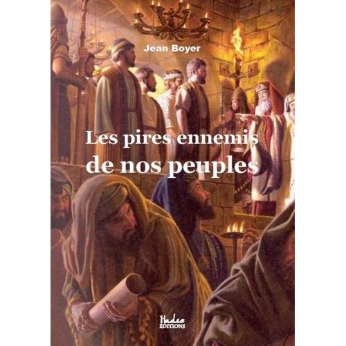 Les Pires Ennemis De Nos Peuples