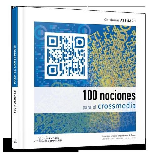 100 Nociones Para El Crossmedia