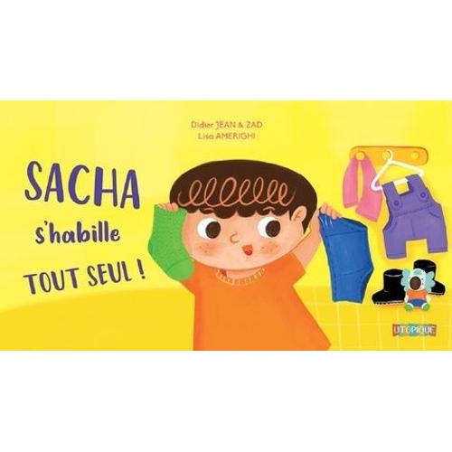 Sacha S'habille Tout Seul !