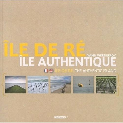 Ile De Ré, Île Authentique