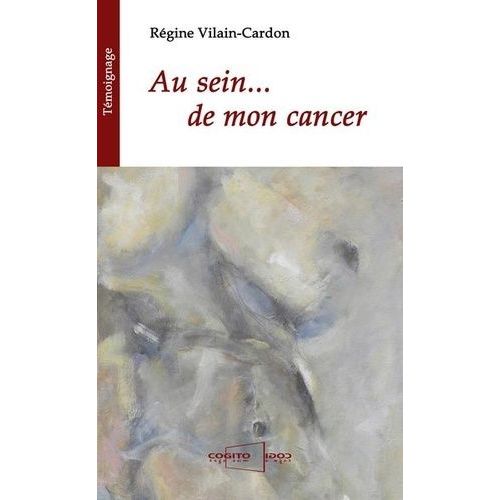 Au Sein - De Mon Cancer