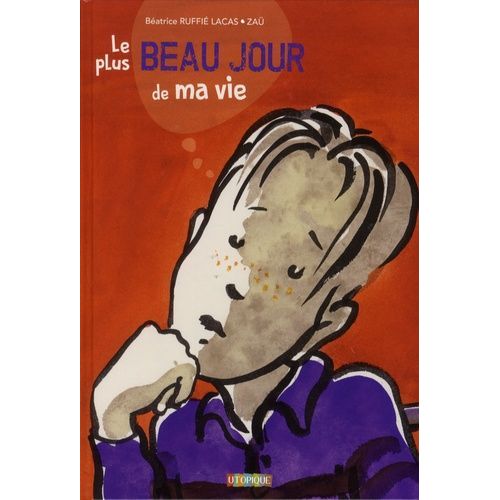 Le Plus Beau Jour De Ma Vie