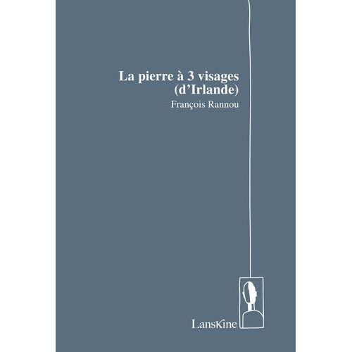 La Pierre À 3 Visages (D'irlande)