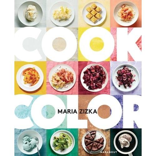 Cook Color - Un Arc-En-Ciel De 100 Recettes