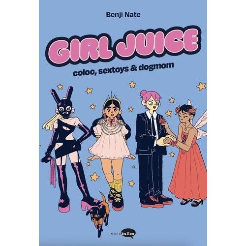 Girl Juice - Coloc, Sextoys & Dogmom