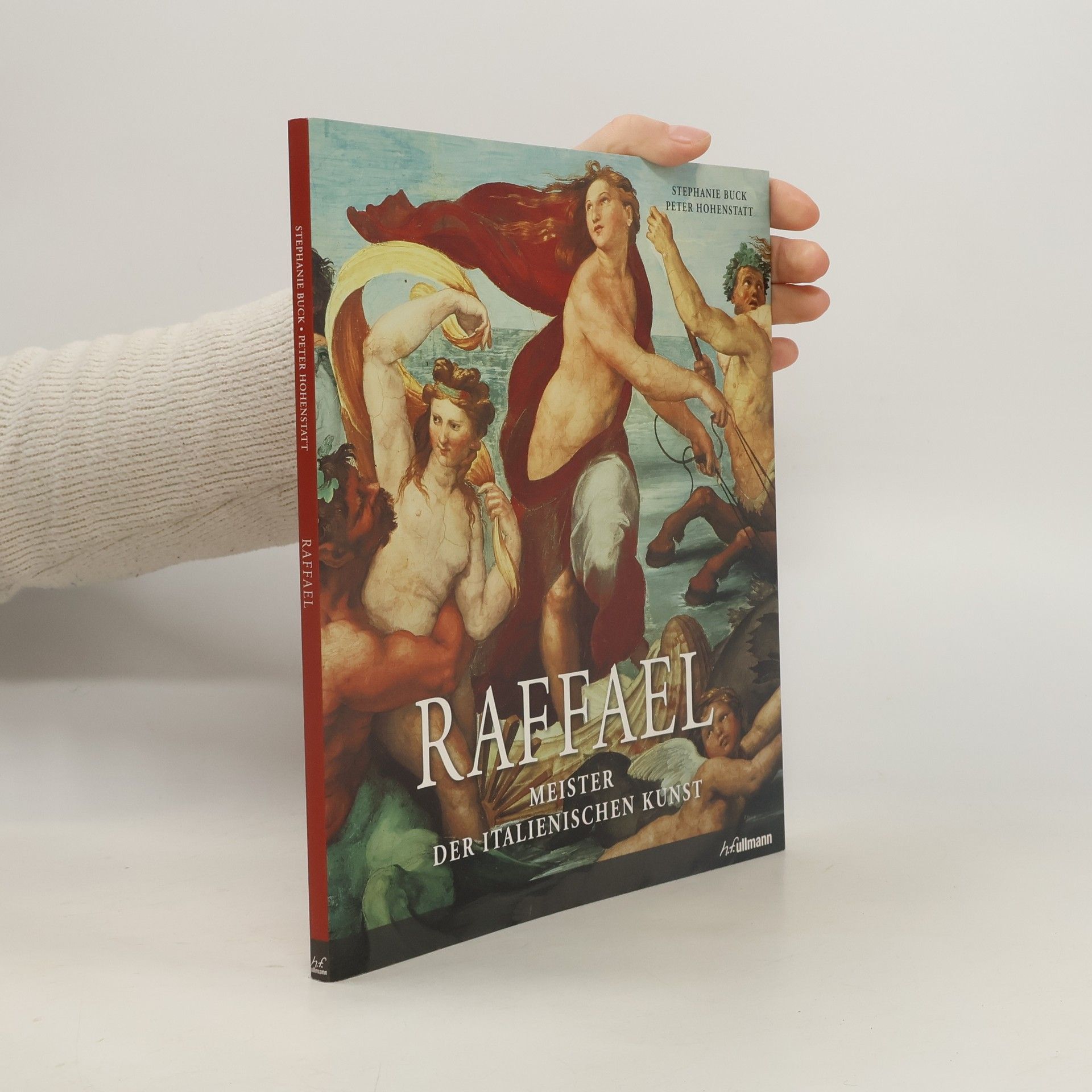 Raffaello Santi, Genannt Raffael | Stephanie Buck
