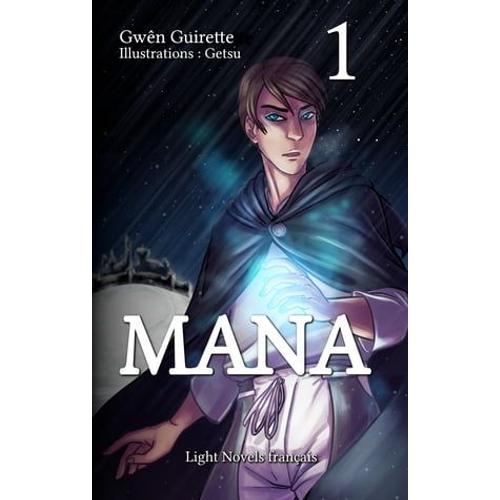 Mana - Volume 1 (Light Novel)