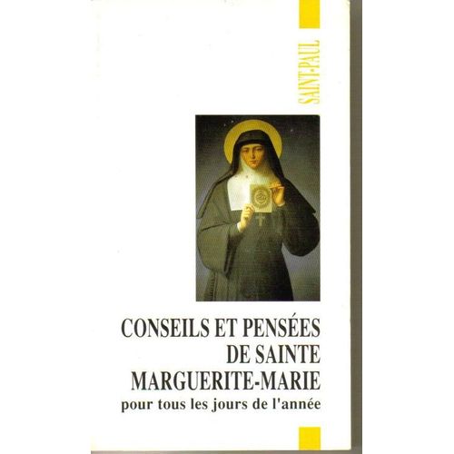 Conseils Et Pensées De Sainte Marguerite-Marie Pour Tous Les Jours De L'année