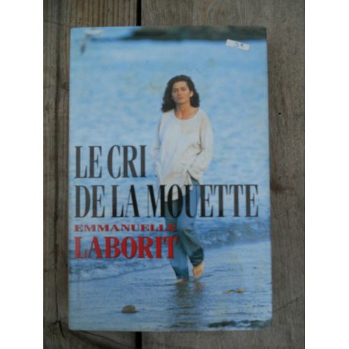 Emmanuelle Laborit Le Cri De La Mouette France Loisirs